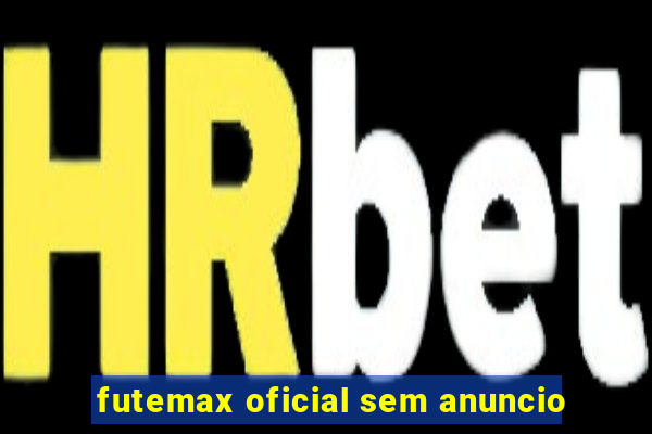 futemax oficial sem anuncio